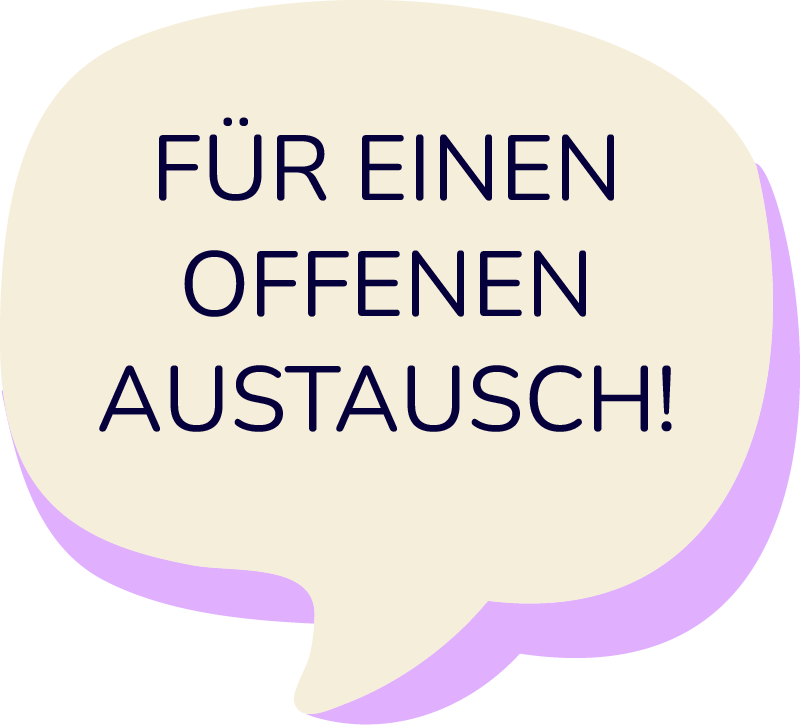 Sprechblase: Für einen offenen Austausch!