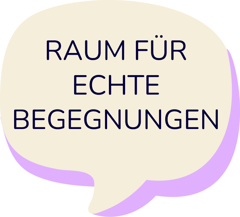 Sprechblase: Raum für echte Begegnungen